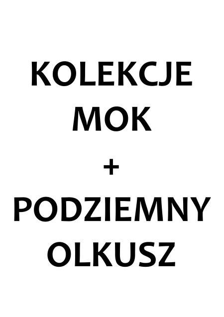 Kolekcje MOK + Podziemny Olkusz