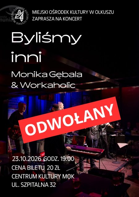 Byliśmy inni - koncert Monika Gębala & Workaholic